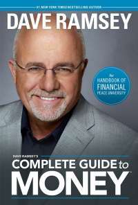 Dave Ramsey's Complete Guide To Money —  Dave Ramsey